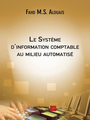 cover image of Le Système d'information comptable au milieu automatisé